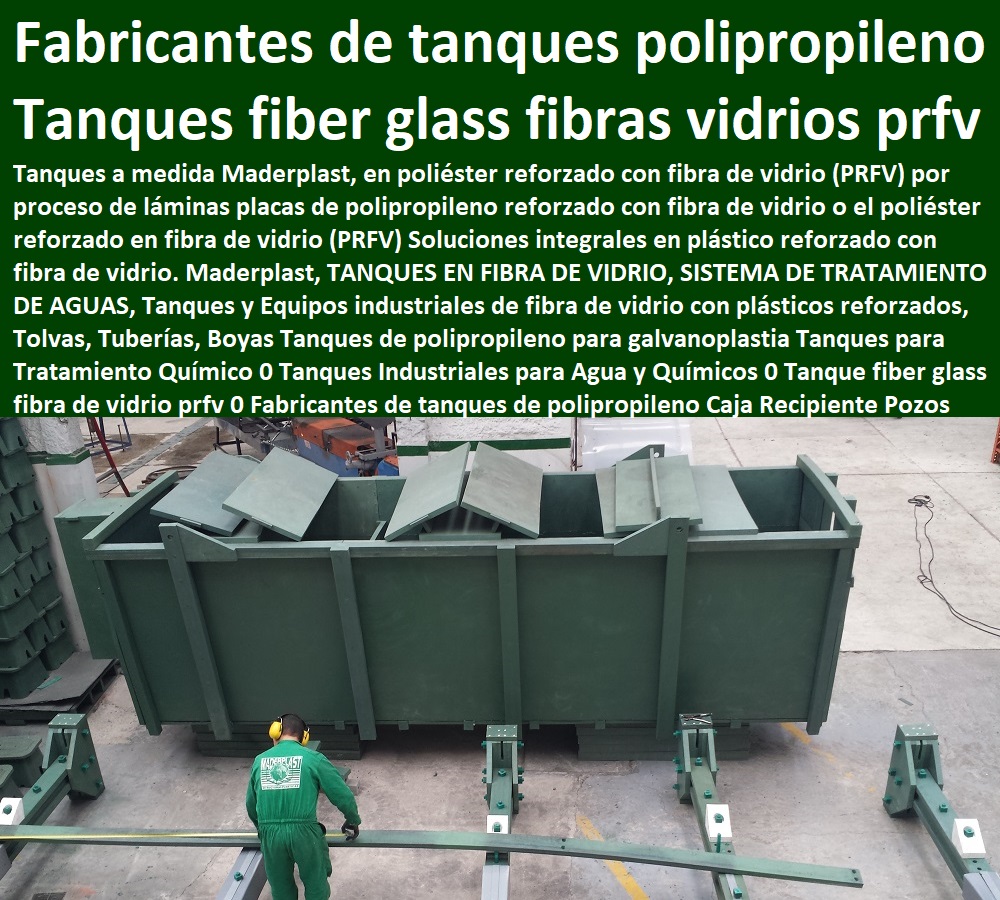 Tanques de polipropileno para galvanoplastia Tanques para Tratamiento Químico 0 Tanques Industriales para Agua y Químicos 0 Tanque fiber glass fibra de vidrio prfv 0 Fabricantes de tanques de polipropileno Caja Recipiente  Contenedores, Cajones, Tanques, Cajas, Shelters, Refugios, Nichos, Cajilla, Depósitos, Diques, Estibas Antiderrames, Empaques, Recipientes, Pozos Tanques de polipropileno para galvanoplastia Tanques para Tratamiento Químico 0 Tanques Industriales para Agua y Químicos 0 Tanque fiber glass fibra de vidrio prfv 0 Fabricantes de tanques de polipropileno Caja Recipiente Pozos